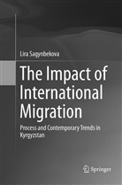 Lira Sagynbekova - The Impact of International Migration