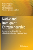 Loretta Baldassar, Loretta Baldassar et al, Gab Dei Ottati, Gabi Dei Ottati, Simone Guercini, Graeme Johanson - Native and Immigrant Entrepreneurship