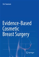 Eric Swanson - Evidence-Based Cosmetic Breast Surgery