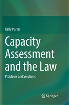 Kelly Purser - Capacity Assessment and the Law