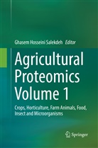 Ghase Hosseini Salekdeh, Ghasem Hosseini Salekdeh, Ghasem Hosseini Salekdeh - Agricultural Proteomics Volume 1