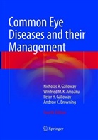 Winfried M Amoaku, Winfried M K Amoaku, Winfried M. K. Amoaku, Andrew C Browning, Galloway, Nicholas Galloway... - Common Eye Diseases and their Management