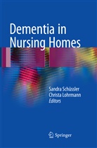 Lohrmann, Lohrmann, Christa Lohrmann, Sandr Schüssler, Sandra Schüssler - Dementia in Nursing Homes