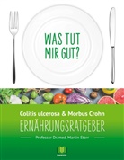 Martin Storr - Ernährungsratgeber Colitis ulcerosa und Morbus Crohn