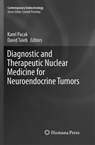 Kare Pacak, Karel Pacak, Taïeb, Taïeb, David Taïeb - Diagnostic and Therapeutic Nuclear Medicine for Neuroendocrine Tumors