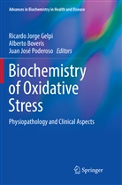 Albert Boveris, Alberto Boveris, Ricardo Jorge Gelpi, Juan José Poderoso, Juan José Poderoso - Biochemistry of Oxidative Stress