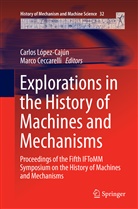 Ceccarelli, Ceccarelli, Marco Ceccarelli, Carlo López-Cajún, Carlos López-Cajún - Explorations in the History of Machines and Mechanisms