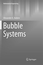 Alexander A Avdeev, Alexander A. Avdeev - Bubble Systems
