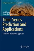 Diptendu Bhattacharya, Ami Konar, Amit Konar - Time-Series Prediction and Applications