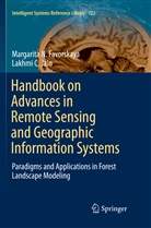 Margarita Favorskaya, Margarita N Favorskaya, Margarita N. Favorskaya, Lakhmi C Jain, Lakhmi C. Jain - Handbook on Advances in Remote Sensing and Geographic Information Systems