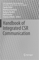Sandra Diehl, Matthia Karmasin, Matthias Karmasin, Barbara Mueller, Barbara Mueller et al, Ralf Terlutter... - Handbook of Integrated CSR Communication
