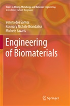 Rosmary Nichel Brandalise, Rosmary Nichele Brandalise, Venin dos Santos, Venina dos Santos, Sav, Michele Savaris - Engineering of Biomaterials