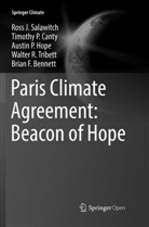 Brian F. Bennett, Timothy Canty, Timothy P Canty, Timothy P. Canty, Austin P Hope, Austin P. Hope... - Paris Climate Agreement: Beacon of Hope