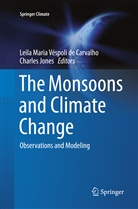 Leila Maria Véspoli de Carvalho, JONES, Jones, Charles Jones, Leil Maria Véspoli de Carvalho, Leila Maria Véspoli de Carvalho - The Monsoons and Climate Change