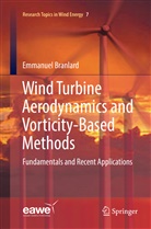Emmanuel Branlard - Wind Turbine Aerodynamics and Vorticity-Based Methods