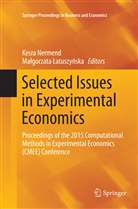 Latuszynska, Latuszynska, Malgorzata Latuszynska, Małgorzata Łatuszyńska, Kesr Nermend, Kesra Nermend - Selected Issues in Experimental Economics