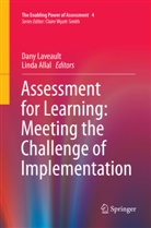 Allal, Allal, Linda Allal, Dan Laveault, Dany Laveault - Assessment for Learning: Meeting the Challenge of Implementation