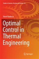 Viorel Badescu - Optimal Control in Thermal Engineering