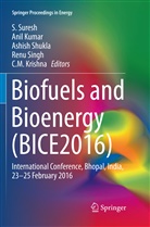 C. M. Krishna, C.M. Krishna, ANI KUMAR, Anil Kumar, Ashish Shukla, Ashish Shukla et al... - Biofuels and Bioenergy (BICE2016)