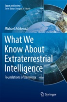 Michael Ashkenazi - What We Know About Extraterrestrial Intelligence