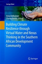 Ann Entholzner, Anna Entholzner, Reeve, Reeve, Charles Reeve - Building Climate Resilience through Virtual Water and Nexus Thinking in the Southern African Development Community