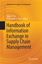 Albert Y. Ha, S Tang, S Tang, Christopher S. Tang, Alber Y Ha, Albert Y Ha - Handbook of Information Exchange in Supply Chain Management