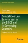 Frederi Jenny, Frederic Jenny, Katsoulacos, Katsoulacos, Yannis Katsoulacos - Competition Law Enforcement in the BRICS and in Developing Countries