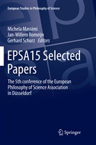 Michela Massimi, Jan-Wille Romeijn, Jan-Willem Romeijn, Gerhard Schurz - EPSA15 Selected Papers