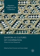 Davi Carment, David Carment, Sadjed, Sadjed, Ariane Sadjed - Diaspora as Cultures of Cooperation