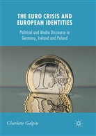 Charlotte Galpin - The Euro Crisis and European Identities