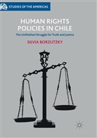 Silvia Borzutzky - Human Rights Policies in Chile