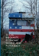 Dale L Johnson, Dale L. Johnson - Social Inequality, Economic Decline, and Plutocracy