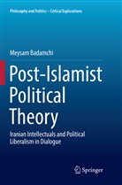 Meysam Badamchi - Post-Islamist Political Theory