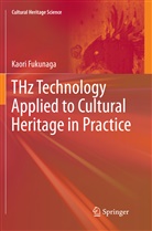 Kaori Fukunaga - THz Technology Applied to Cultural Heritage in Practice