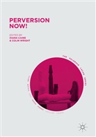 Dian Caine, Diana Caine, Wright, Wright, Colin Wright - Perversion Now!