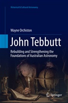 Wayne Orchiston - John Tebbutt