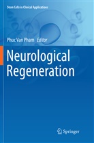 Phuc Van Pham, Phu Van Pham, Phuc Van Pham - Neurological Regeneration