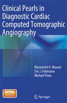 Eric Feldmann, Eric J Feldmann, Eric J. Feldmann, Muzammil Musani, Muzammil H Musani, Muzammil H. Musani... - Clinical Pearls in Diagnostic Cardiac Computed Tomographic Angiography
