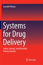 Saurabh Bhatia - Systems for Drug Delivery