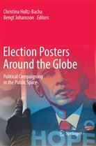 Christin Holtz-Bacha, Christina Holtz-Bacha, Johansson, Johansson, Bengt Johansson - Election Posters Around the Globe