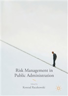 Konra Raczkowski, Konrad Raczkowski - Risk Management in Public Administration