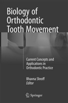 Bhavn Shroff, Bhavna Shroff - Biology of Orthodontic Tooth Movement