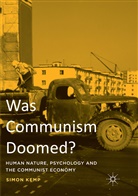 Simon Kemp - Was Communism Doomed?