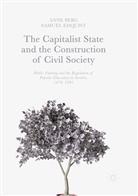 Ann Berg, Anne Berg, Samuel Edquist - The Capitalist State and the Construction of Civil Society