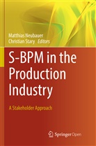 Matthia Neubauer, Matthias Neubauer, Stary, Stary, Christian Stary - S-BPM in the Production Industry