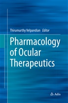 Thirumurth Velpandian, Thirumurthy Velpandian - Pharmacology of Ocular Therapeutics