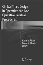 Kamal M. F. Itani, Kamal M.F. Itani, J Reda, J Reda, Kama M F Itani, Kamal M F Itani... - Clinical Trials Design in Operative and Non Operative Invasive Procedures