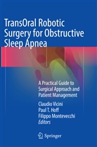 Paul T. Hoff, Filippo Montevecchi, Pau T Hoff, Paul T Hoff, Claudio Vicini - TransOral Robotic Surgery for Obstructive Sleep Apnea