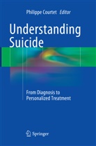Philipp Courtet, Philippe Courtet - Understanding Suicide
