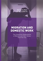 Sue Ledwith, Gay Yilmaz, Gaye Yilmaz - Migration and Domestic Work